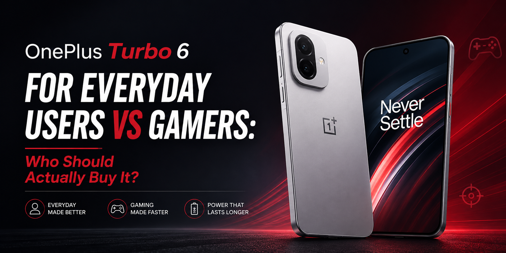 OnePlus Turbo 6 for Everyday Users vs Gamers: Who Should Actually Buy It?
