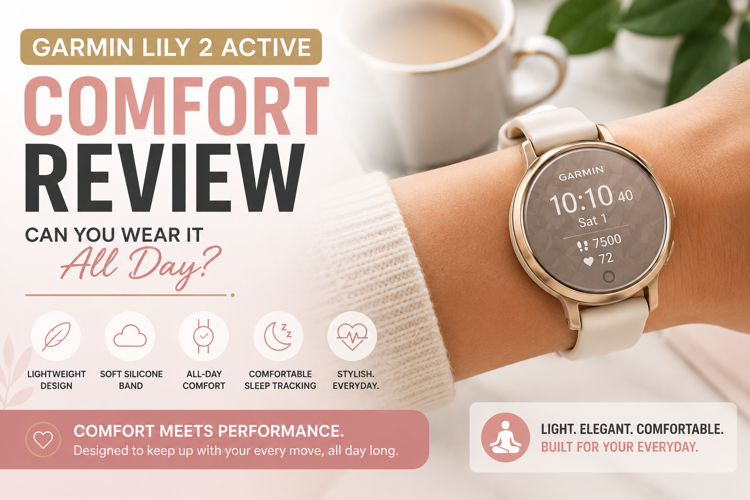 Garmin Lily 2 Active Comfort Review: Can You Wear It All Day?