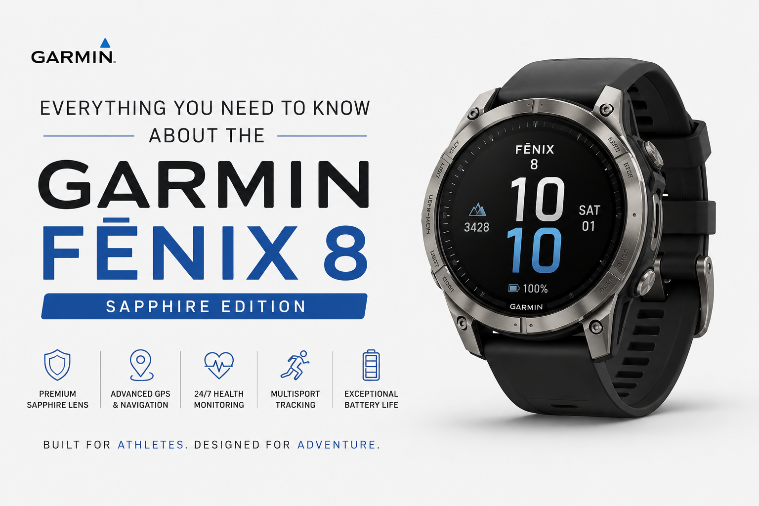 Everything You Need to Know About the Garmin Fenix 8 Sapphire Edition: Frequently Asked Questions