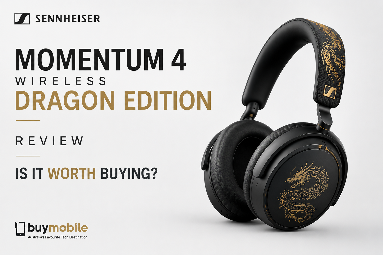 Sennheiser Momentum 4 Wireless Dragon Edition Review: Is It Worth Buying?