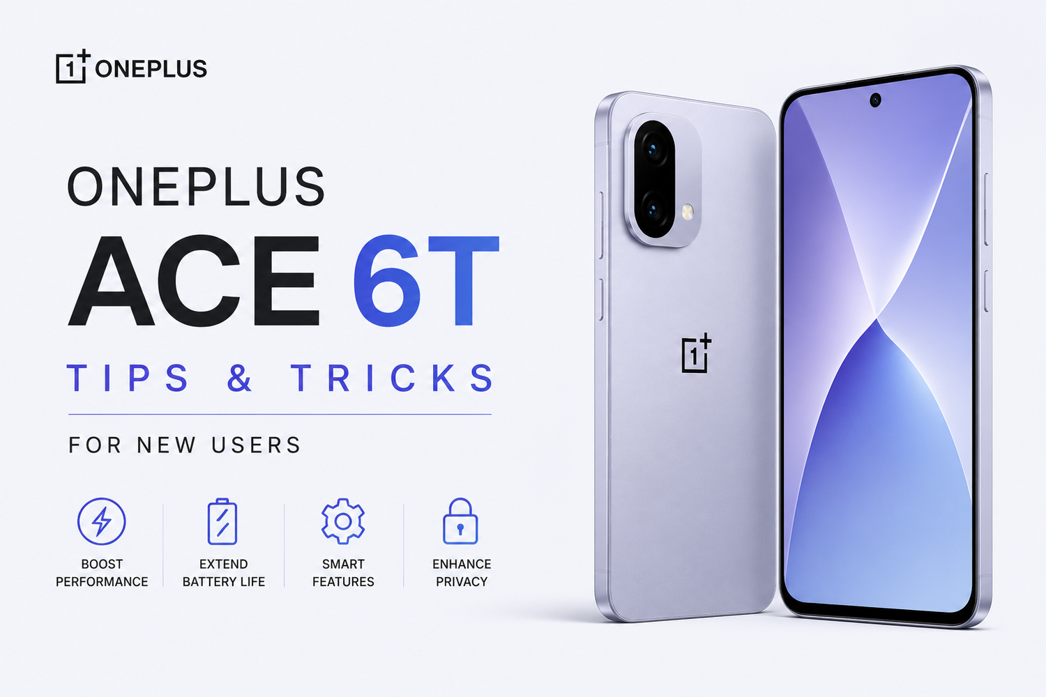 OnePlus Ace 6T Tips and Tricks for New Users: Get the Most Out of Your Smartphone