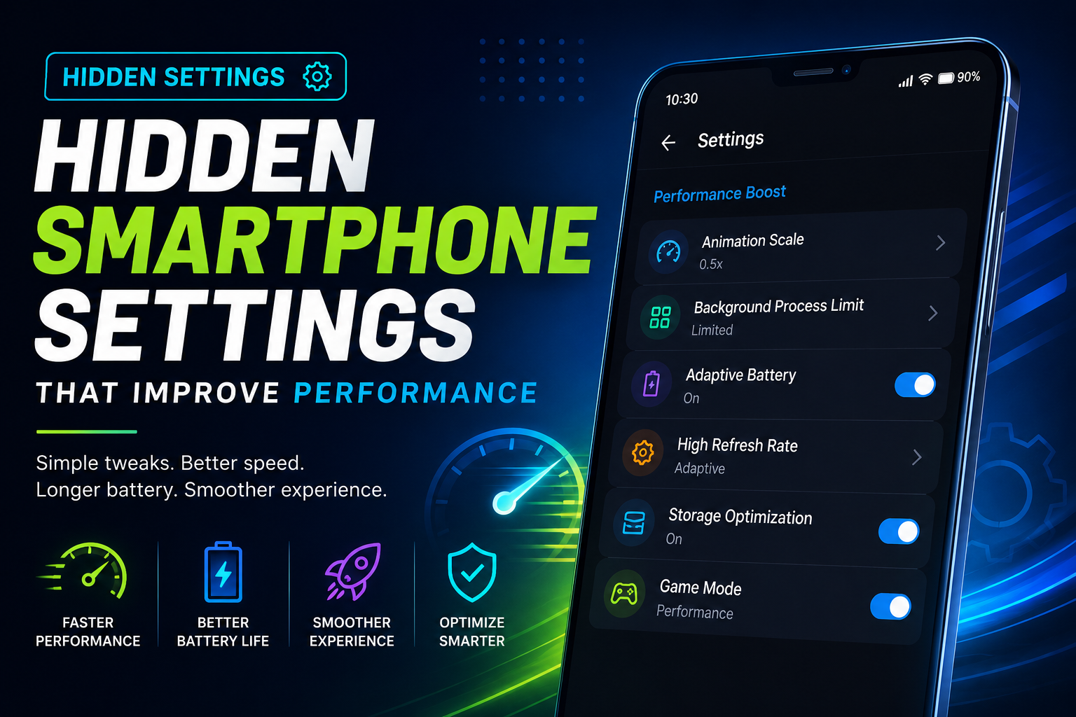 Hidden Smartphone Settings That Improve Performance