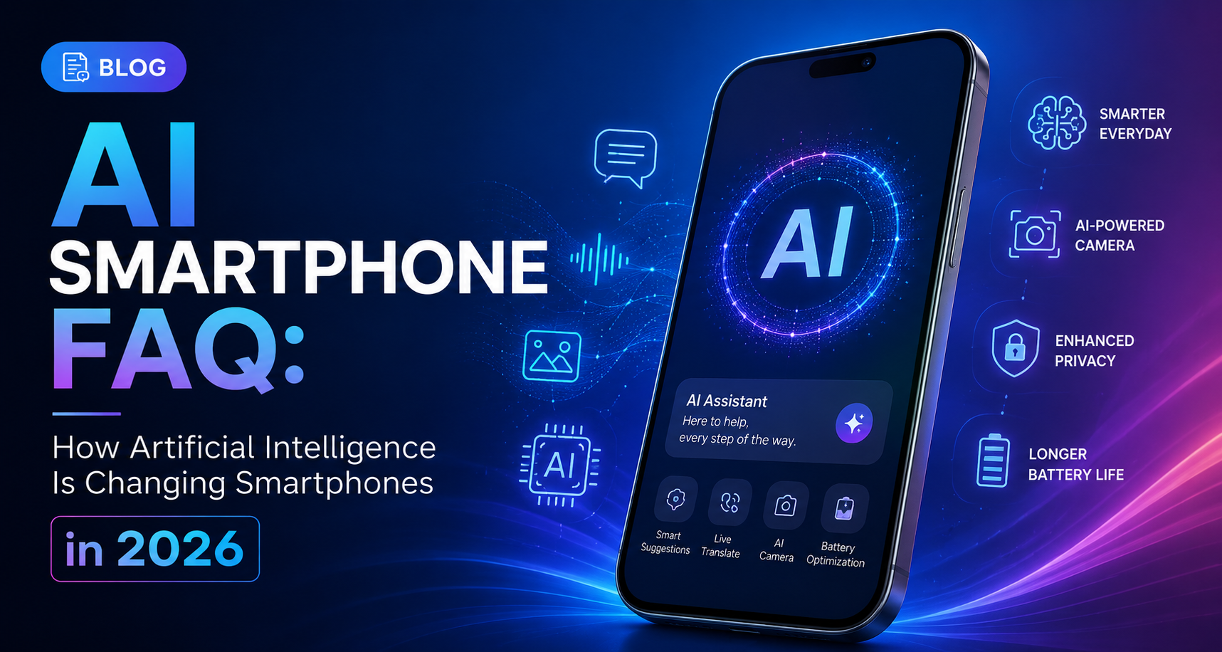 AI Smartphone FAQ: How Artificial Intelligence Is Changing Smartphones in 2026