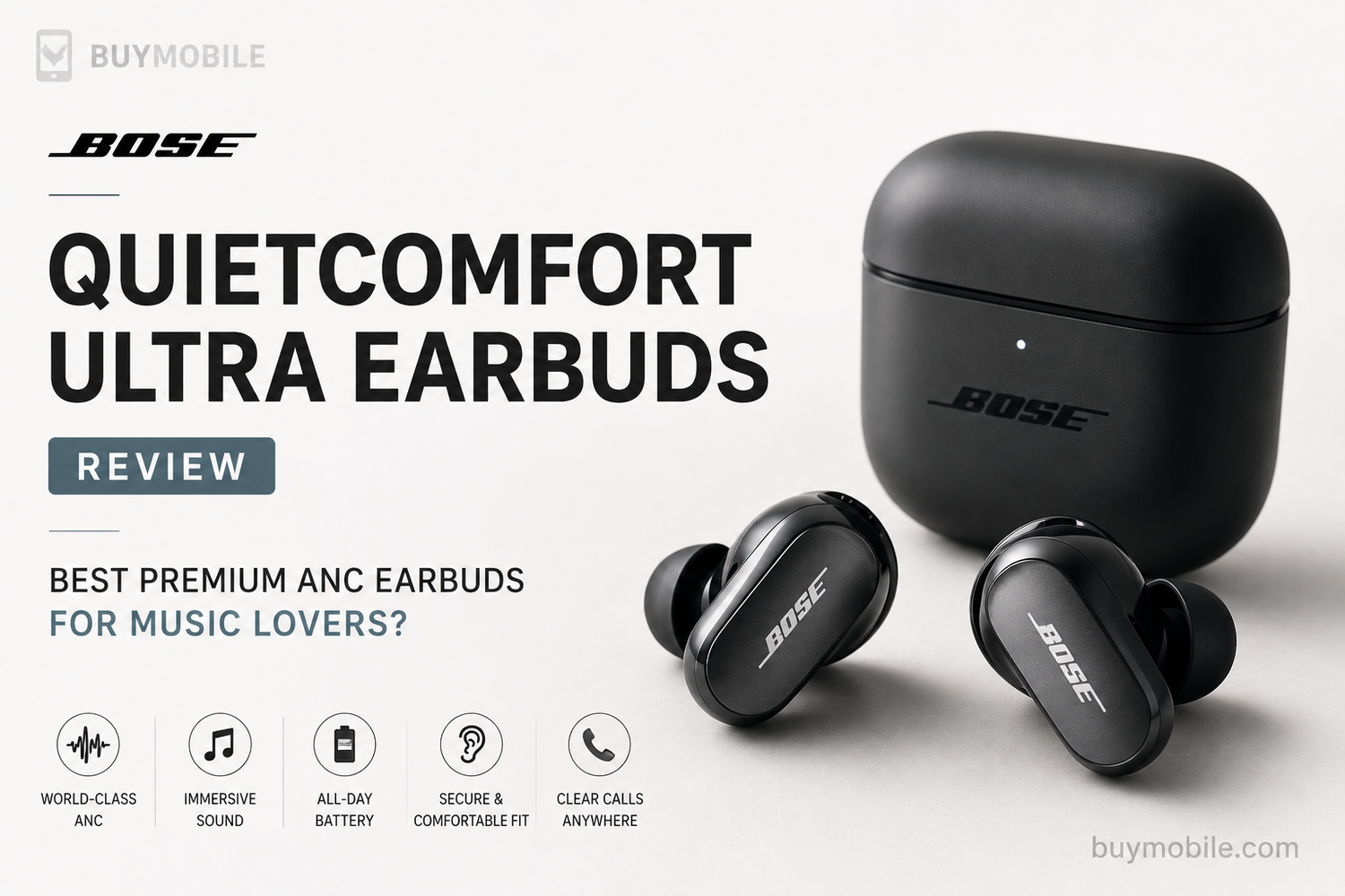 Bose QuietComfort Ultra Earbuds Review: Best Premium ANC Earbuds for Music Lovers?