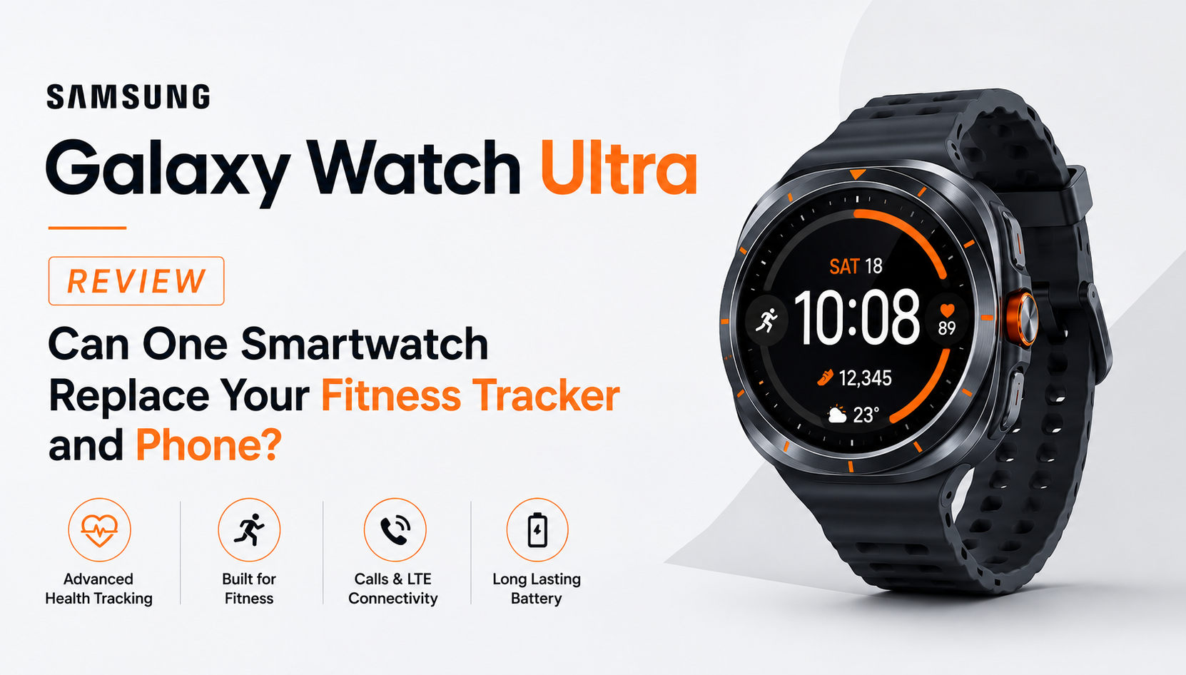 Samsung Galaxy Watch Ultra Review: Can One Smartwatch Replace Your Fitness Tracker and Phone?