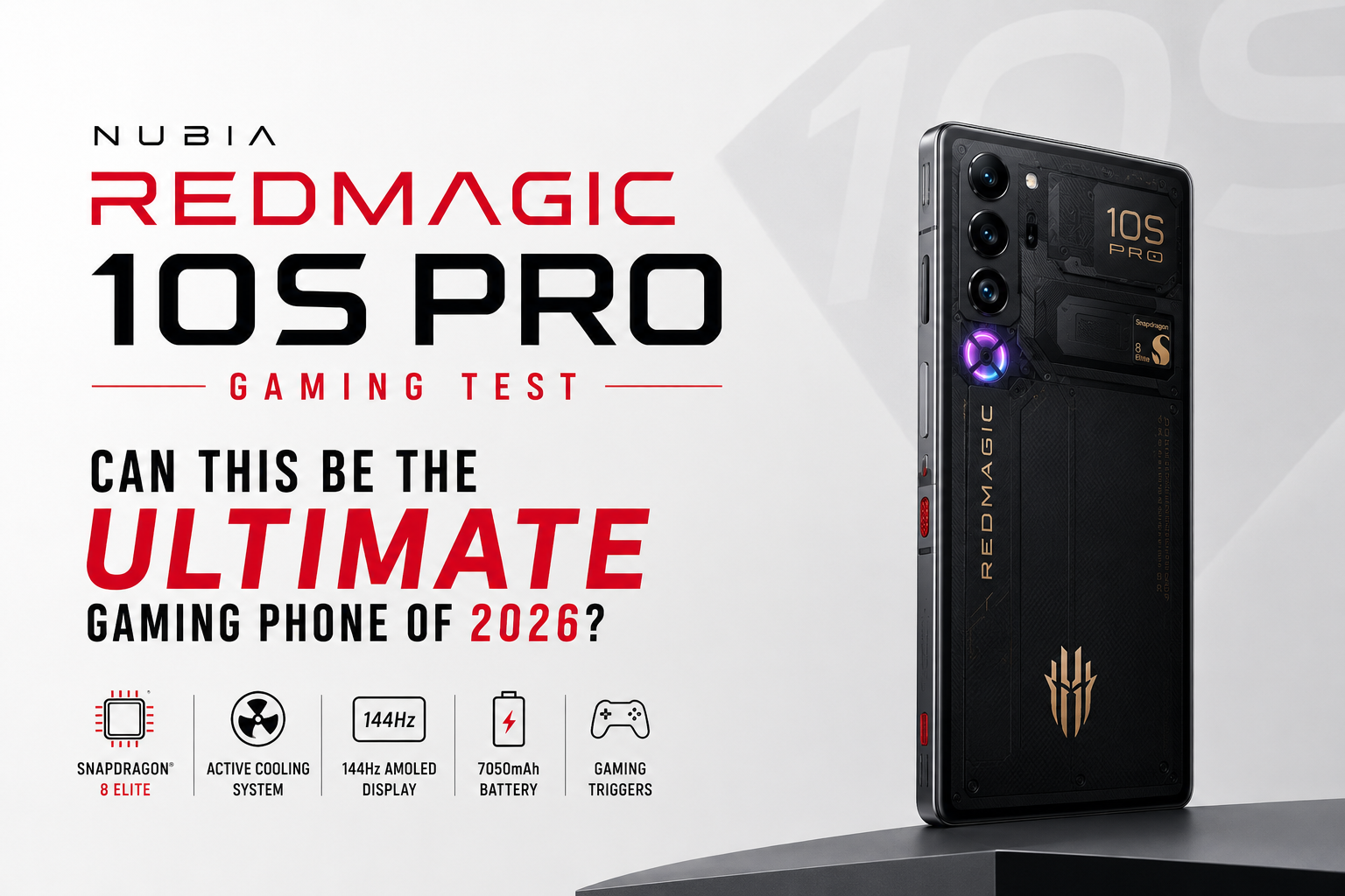 Nubia Red Magic 10S Pro Gaming Test: Can This Be the Ultimate Gaming Phone of 2026?