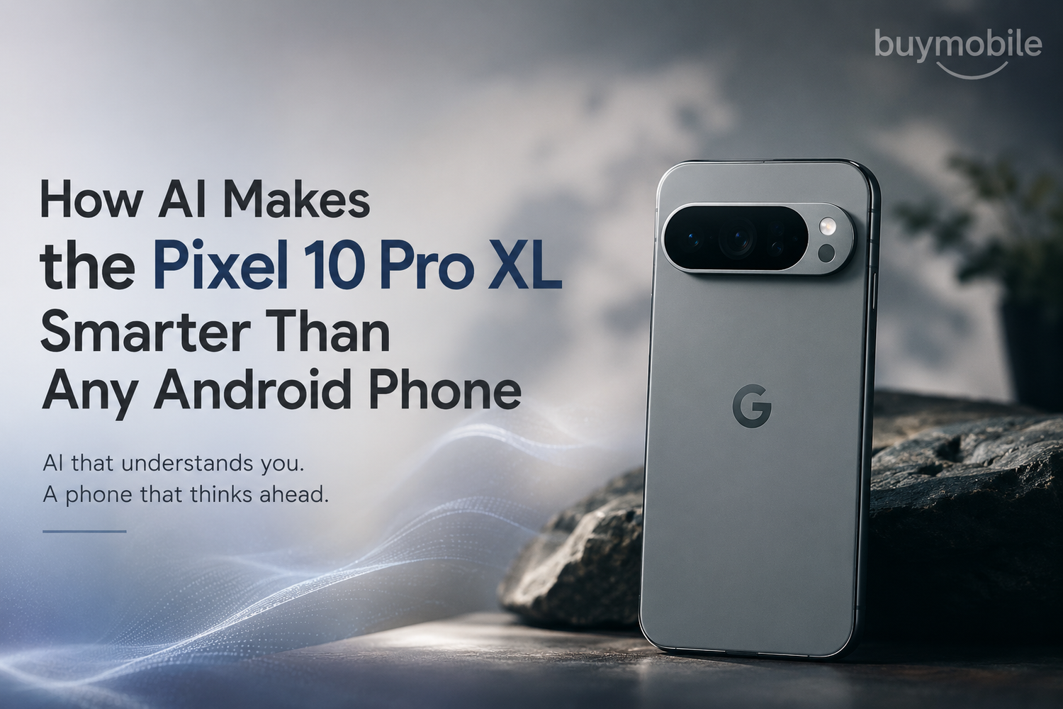 How AI Makes the Pixel 10 Pro XL Smarter Than Any Android Phone