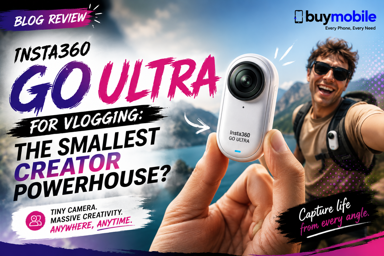 Final Verdict: Is the Insta360 GO Ultra the Smallest Creator Powerhouse?