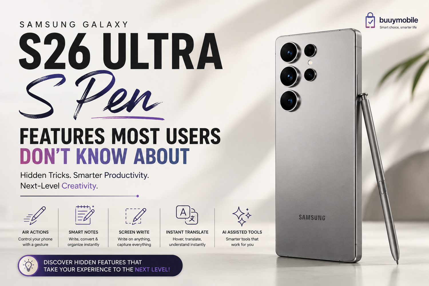 Samsung Galaxy S26 Ultra S Pen Features Most Users Don’t Know About