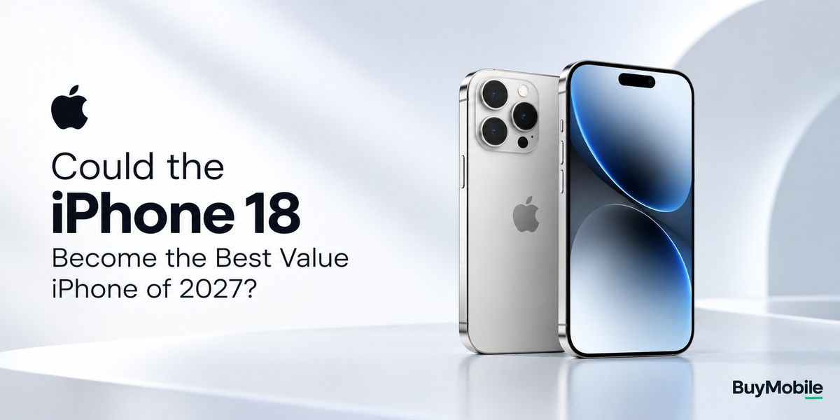 Could the iPhone 18 Become the Best Value iPhone of 2027?