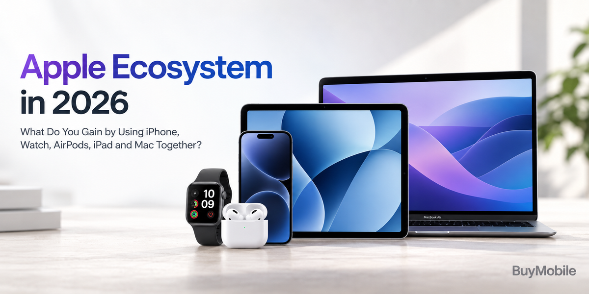 Apple Ecosystem in 2026: What Do You Gain by Using iPhone, Watch, AirPods, iPad and Mac Together?