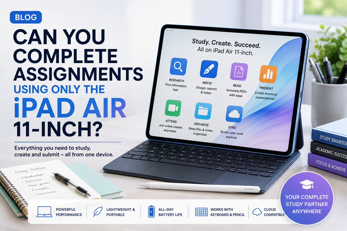 Can You Complete Assignments Using Only the iPad Air 11-inch?