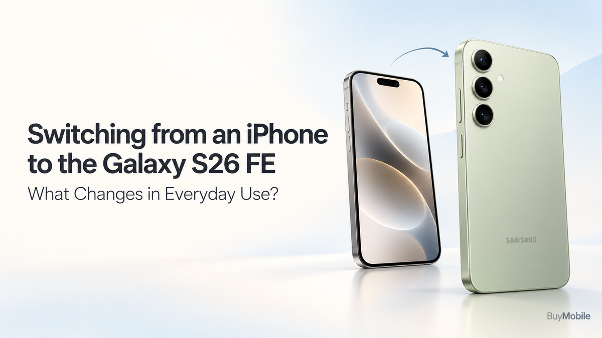 Switching from an iPhone to the Galaxy S26 FE: What Changes in Everyday Use?