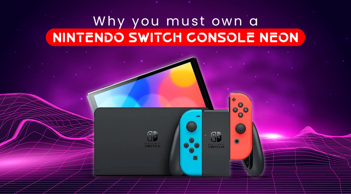 Why Nintendo Switch Console Neon Is Still A Must Have For Your Gaming