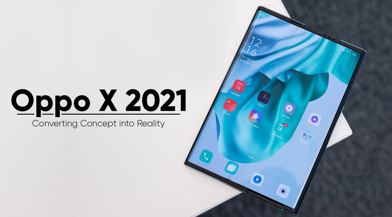 Upcoming Oppo X 2021 - Rollable Smartphone
