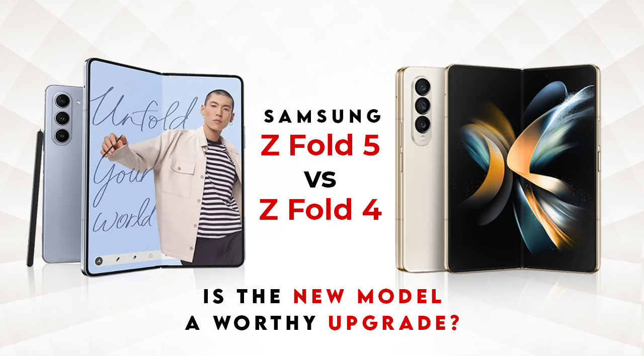 Samsung Z Fold 5 Vs Samsung Z Fold 4