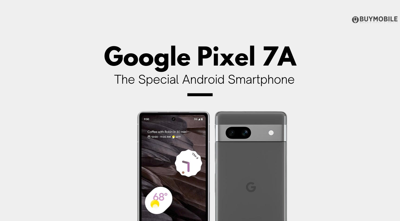 Google Pixel 7A - Google Learnt from its mistake