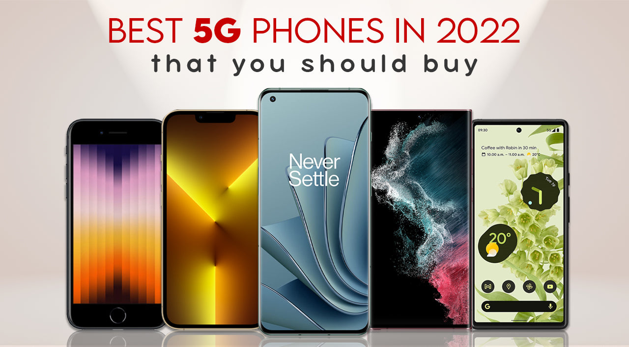 Top 5G phones in 2022