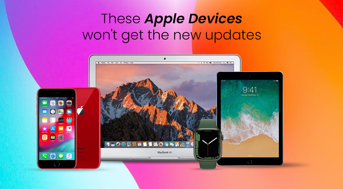 No more updates for these Apple Devices – BuyMobile Australia