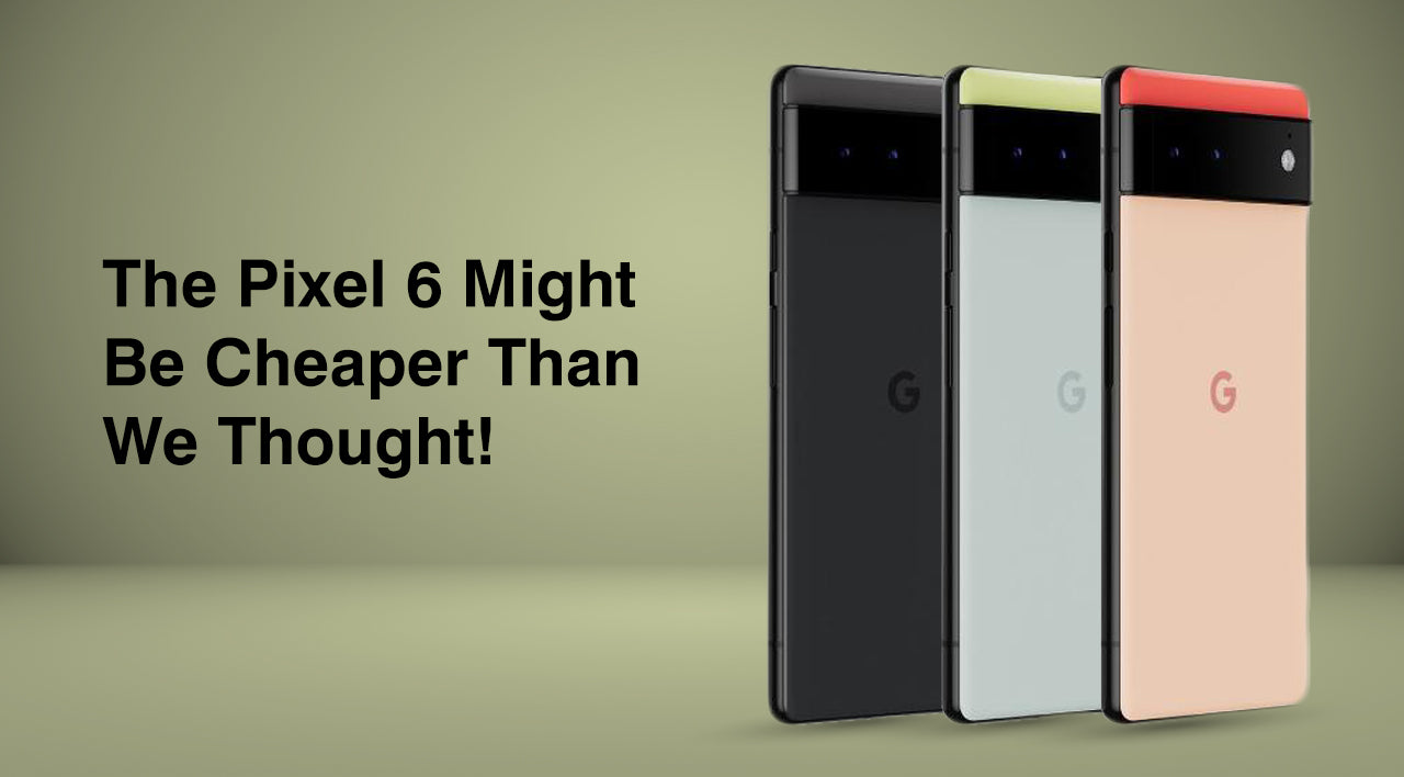 Google pixel 6 with a price drop