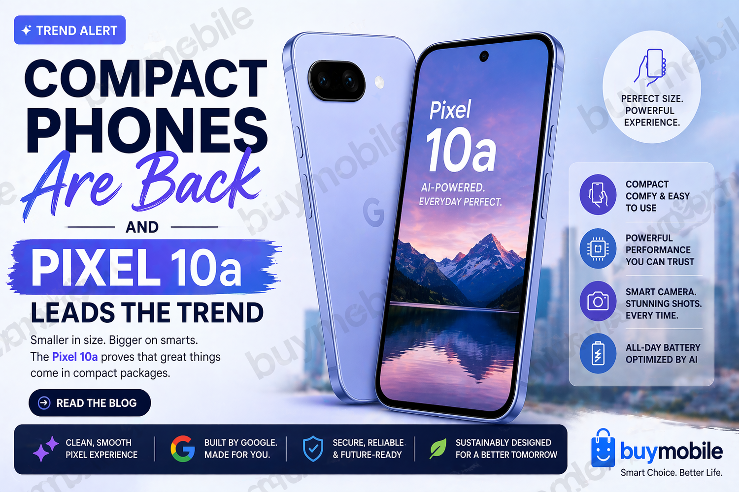 Compact Phones Are Back And Pixel 10a Leads the Trend