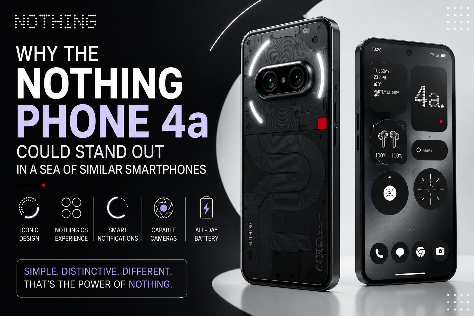 Why the Nothing Phone 4a Could Stand Out in a Sea of Similar Smartphones