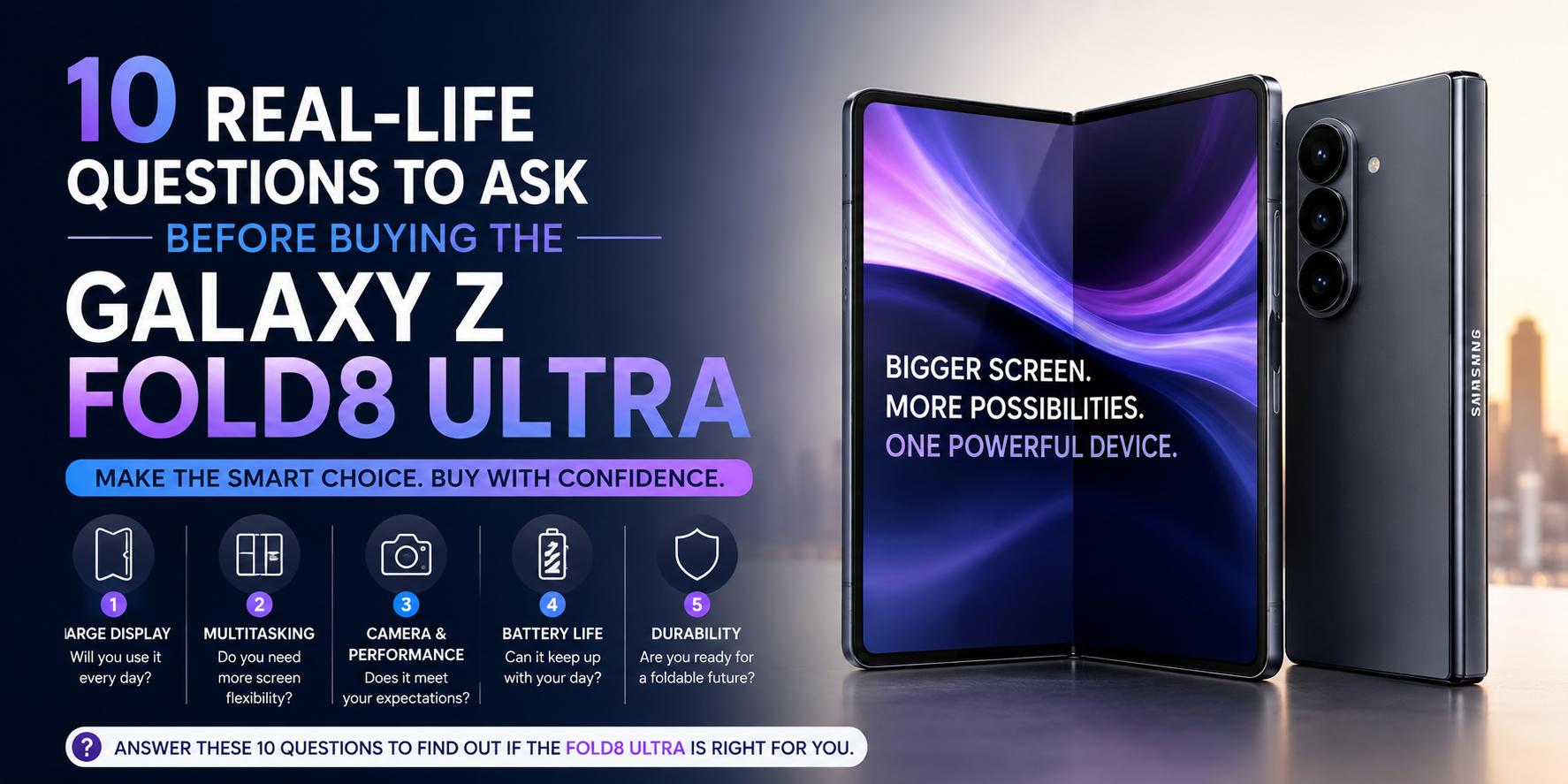 10 Real-Life Questions to Ask Before Buying the Galaxy Z Fold8 Ultra