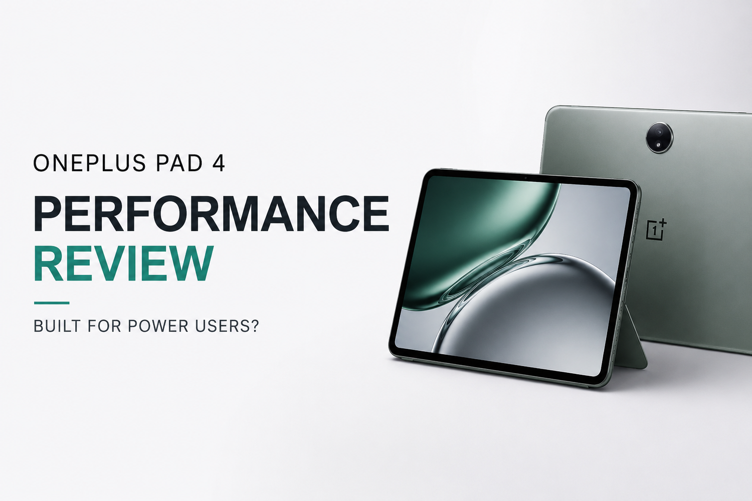 OnePlus Pad 4 Performance Review: Built for Power Users? (FAQ)