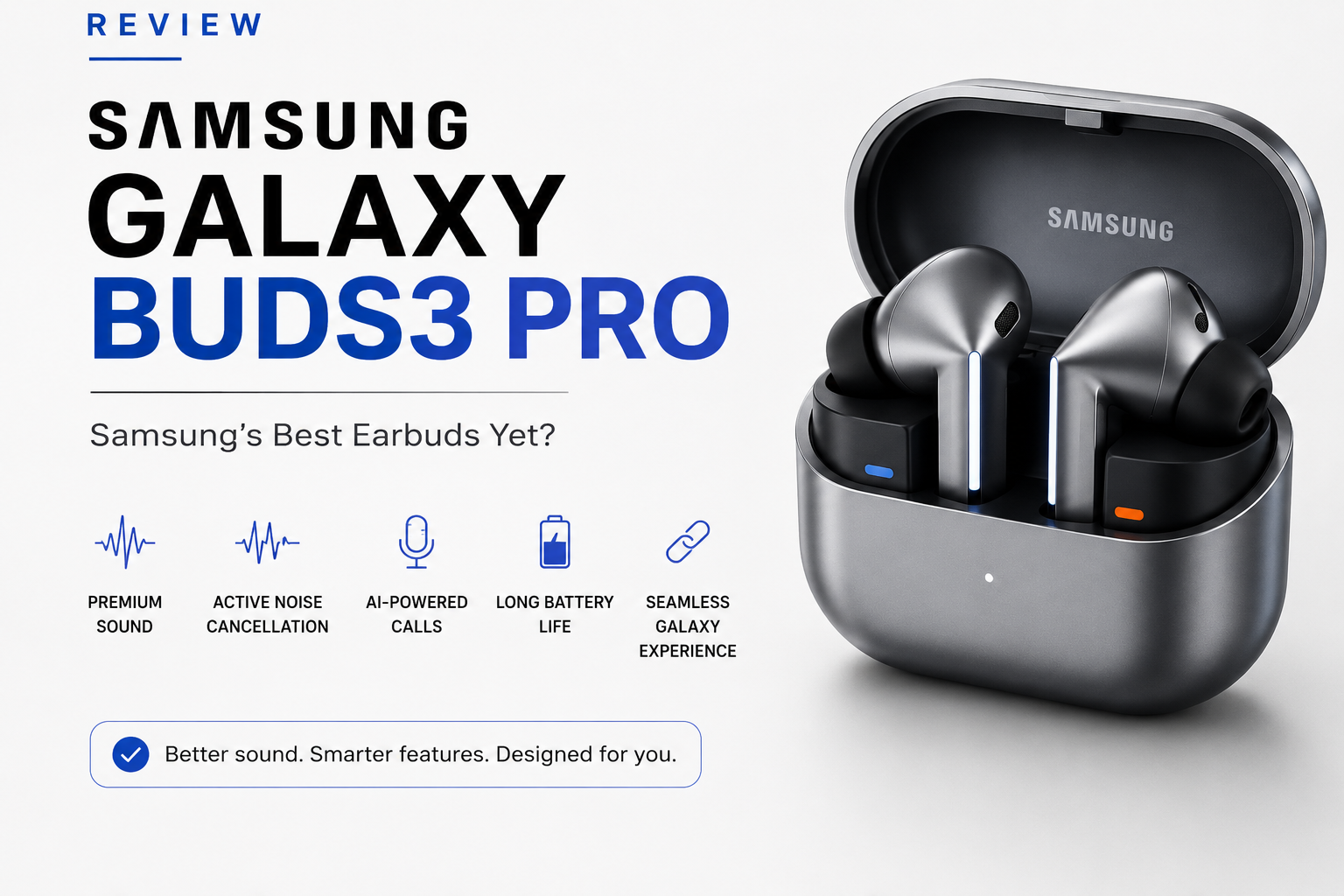 Samsung Galaxy Buds3 Pro Review: Samsung's Best Earbuds Yet?