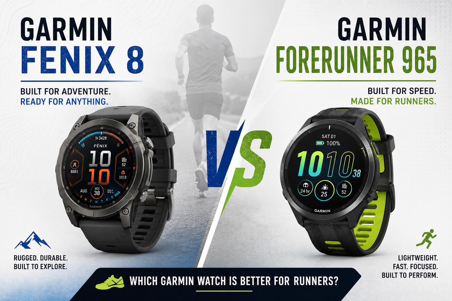 Garmin Fenix 8 vs Garmin Forerunner 965: Which Is Better for Runners?