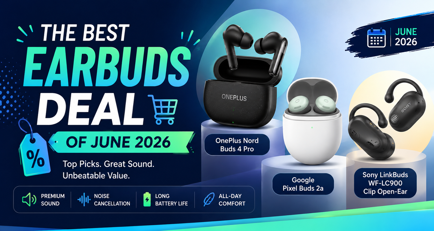The Best Earbuds Deal of June 2026: Which One Should You Buy?
