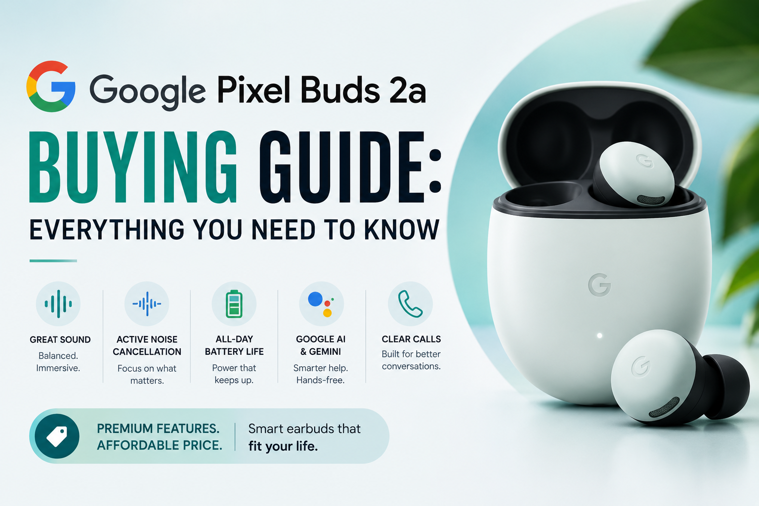 Google Pixel Buds 2a FAQs: Everything You Need to Know Before Buying