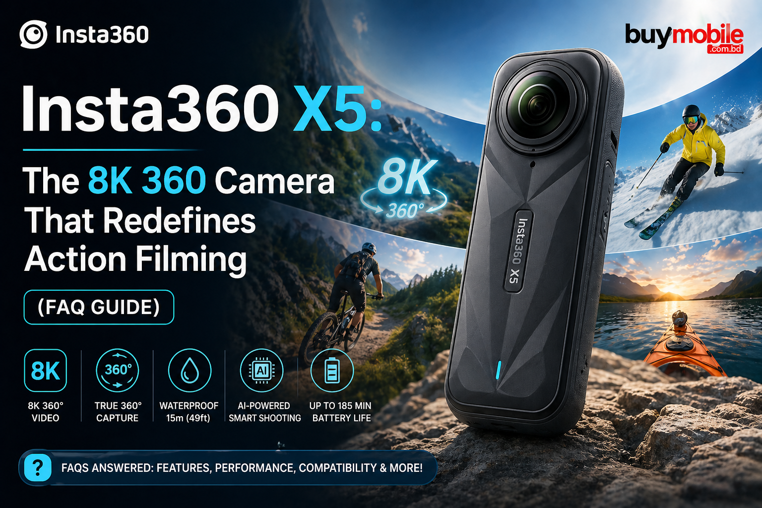 Insta360 X5: The 8K 360 Camera That Redefines Action Filming (FAQ Guide)