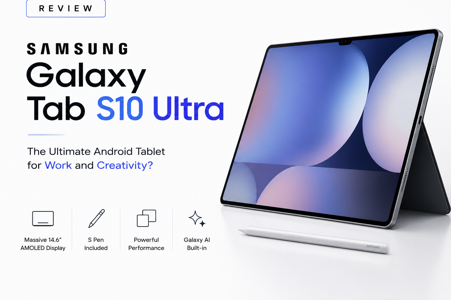 Samsung Galaxy Tab S10 Ultra Review: The Ultimate Android Tablet for Work and Creativity?
