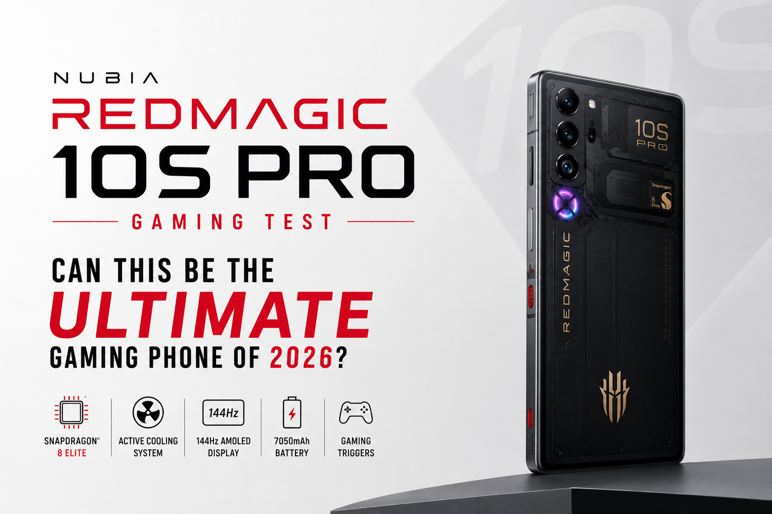 Nubia Red Magic 10S Pro Gaming Test: Can This Be the Ultimate Gaming Phone of 2026?