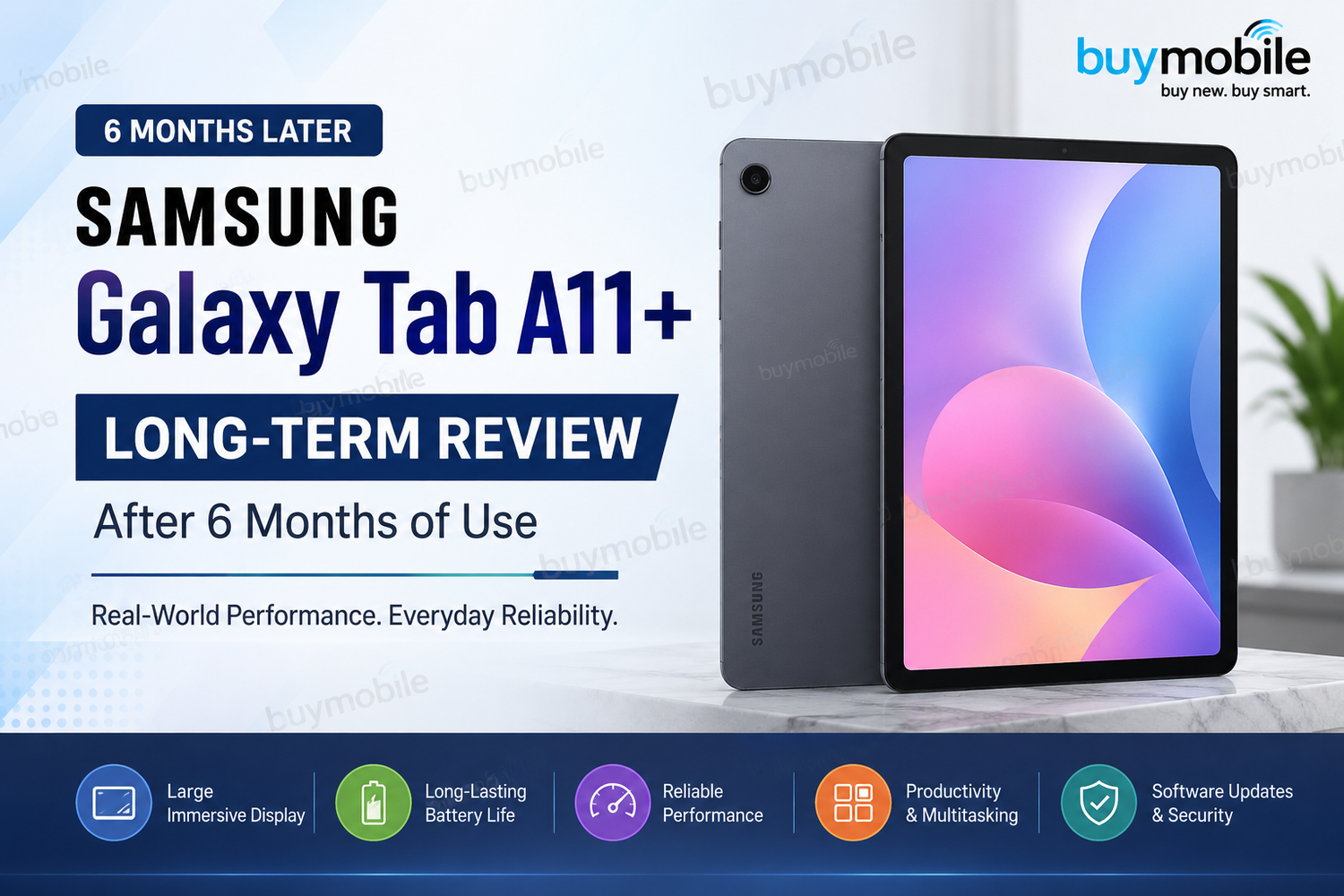 Samsung Galaxy Tab A11+ Long-Term Review: After 6 Months of Use