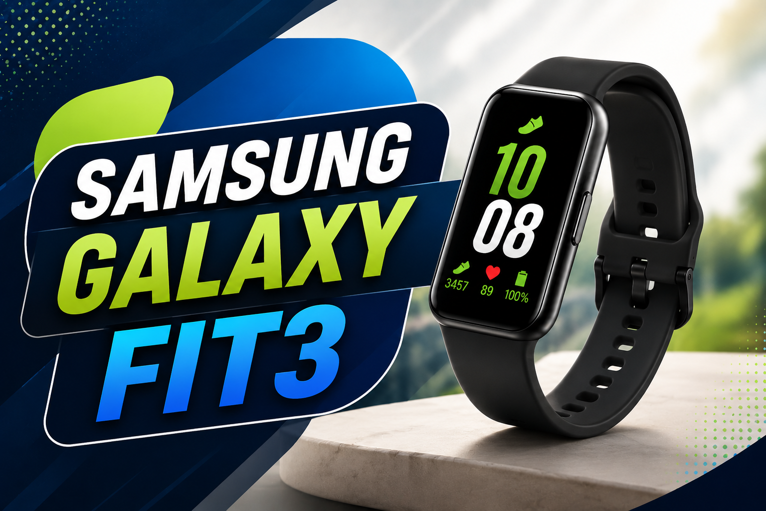 Samsung Galaxy Fit3 Review: The Best Budget Fitness Tracker of 2026?