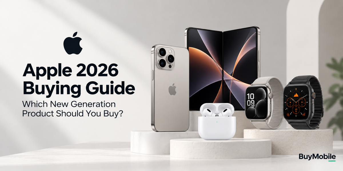 Apple 2026 Buying Guide: Which New Generation Product Should You Buy?