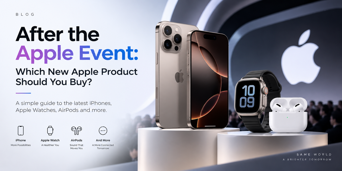After the Apple Event: Which New Apple Product Should You Buy?