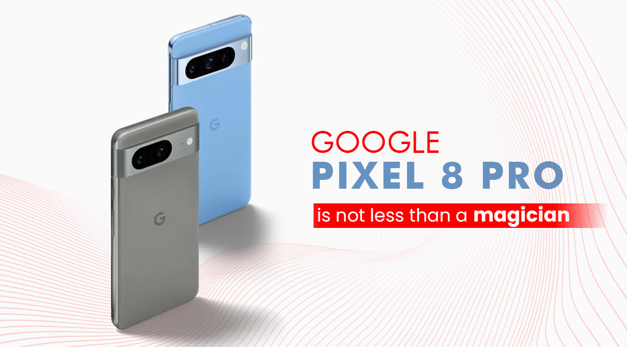 google pixel 8 pro with magical features