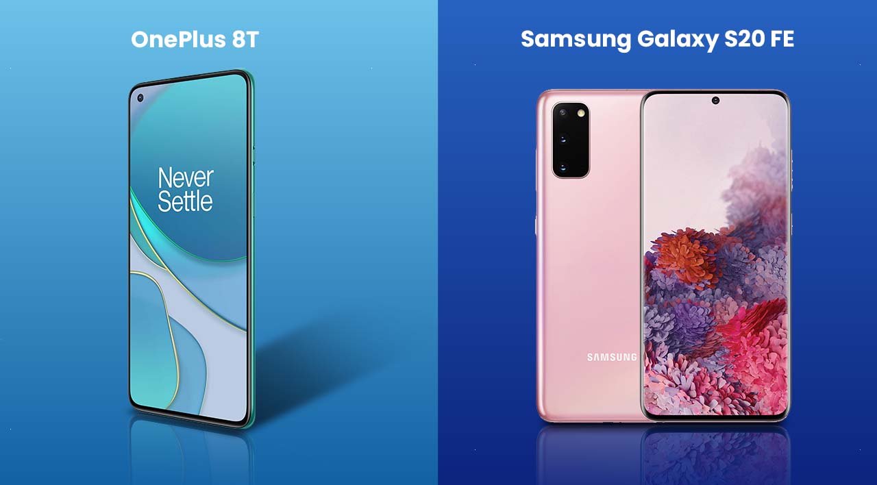 Detailed Comparison: OnePlus 8T vs Samsung Galaxy S20 FE