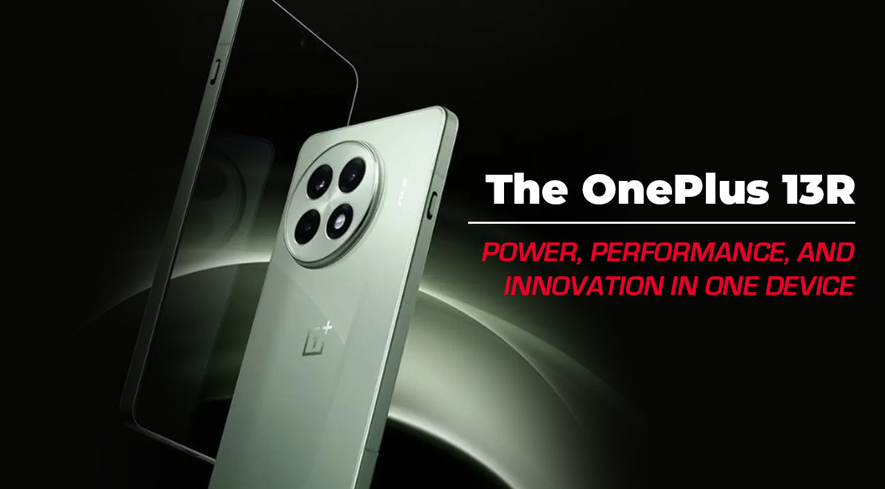 The OnePlus 13R: Power, Performance, and Innovation in One Device 