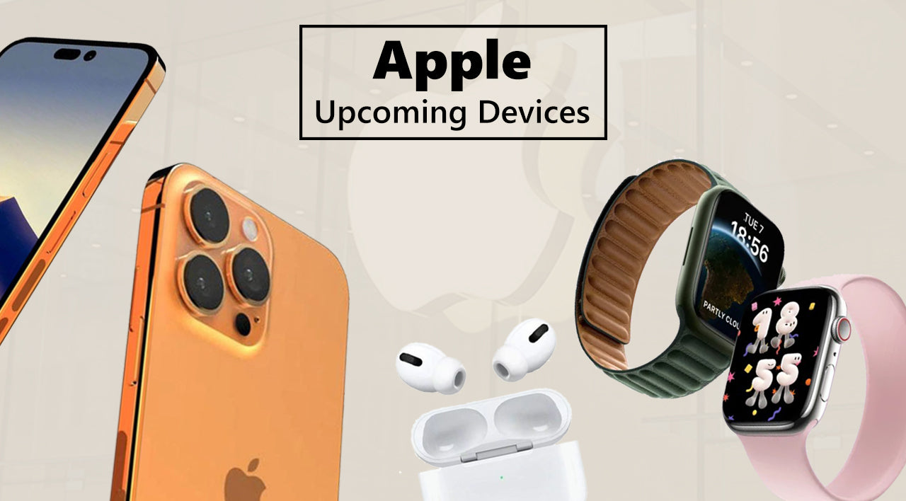 Apple Upcoming devices